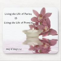 Living the Life of Purity Mousepad.