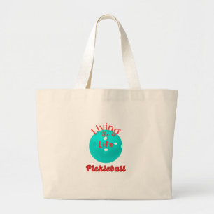 Living The Life Pickleball Large Tote Bag