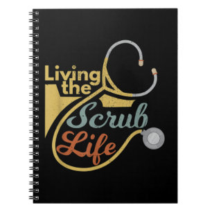 Living The Scrub Life Funny Nurse Healthcare Profe Notebook