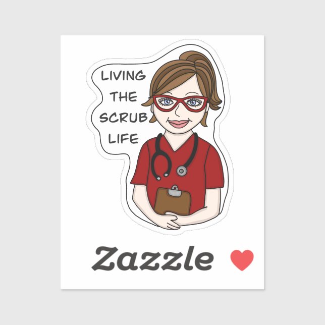 Living the Scrub Life | Medical Professional Humou (Sheet)