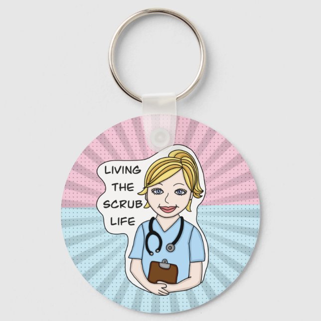 Living the Scrub Life | Nurse, Caregiver, Doctor   Keychain (Front)