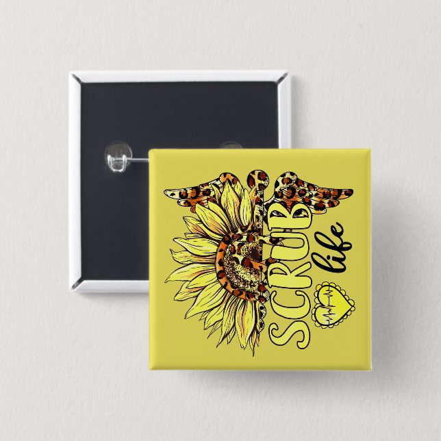 Living The Scrub Life Nurse Sunflower Leopard Nurs 2 Inch Square Button (Front & Back)