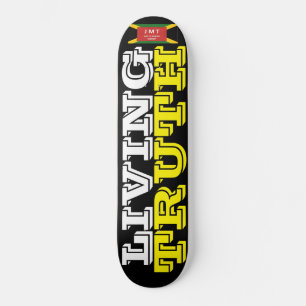 LIVING TRUTH Skateboard