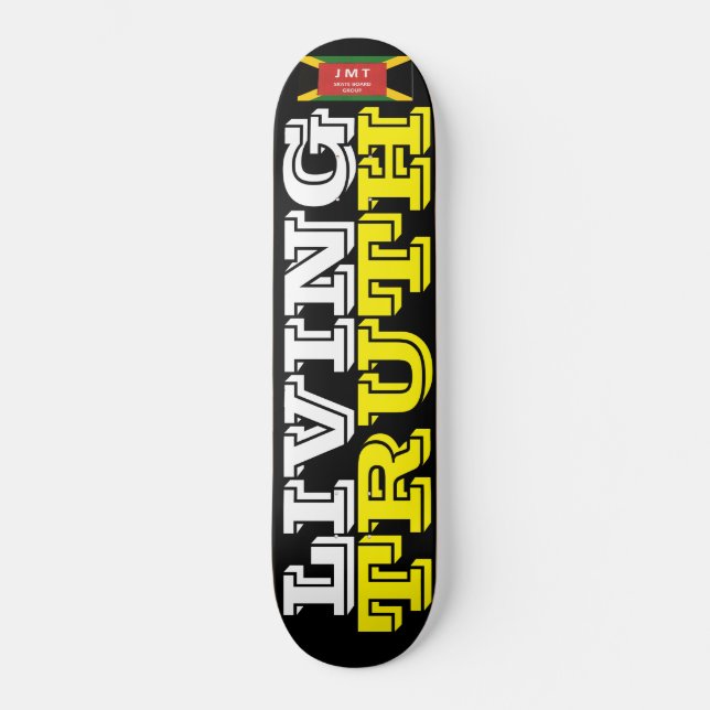 LIVING TRUTH Skateboard (Front)