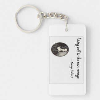 Living well is the best revenge - George Herbert Keychain