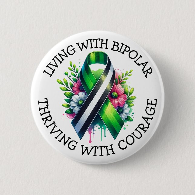 Living with Bipolar | Thriving with Courage 2 Inch Round Button (Front)