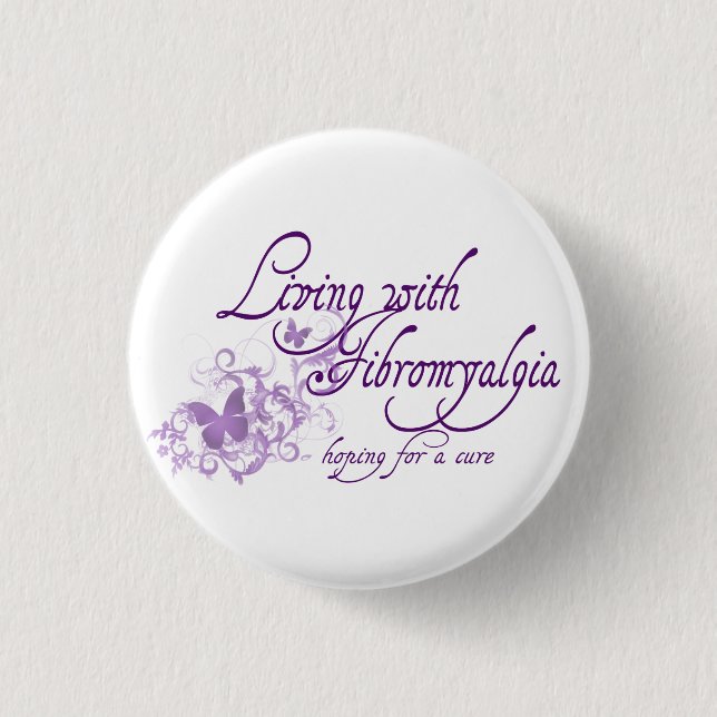 Living with Fibromyalgia 1 Inch Round Button (Front)