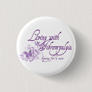 Living with Fibromyalgia 1 Inch Round Button