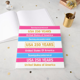 Livre D'or 4 juillet 2026 USA 250 Ans Semiquincentenaire 