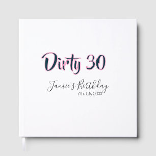 Livre D'or Dirty 30 joyeux anniversaire nom date rose gris ca