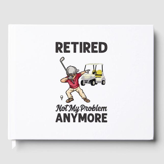 Livre D'or Golf Retraité pas mon problème plus dabing golfer (Recto)