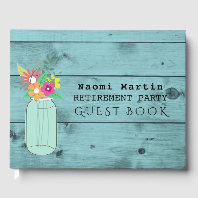 Livre D'or Partie de retraite | Mason Jar Fleurs Bois rustiqu (Recto)