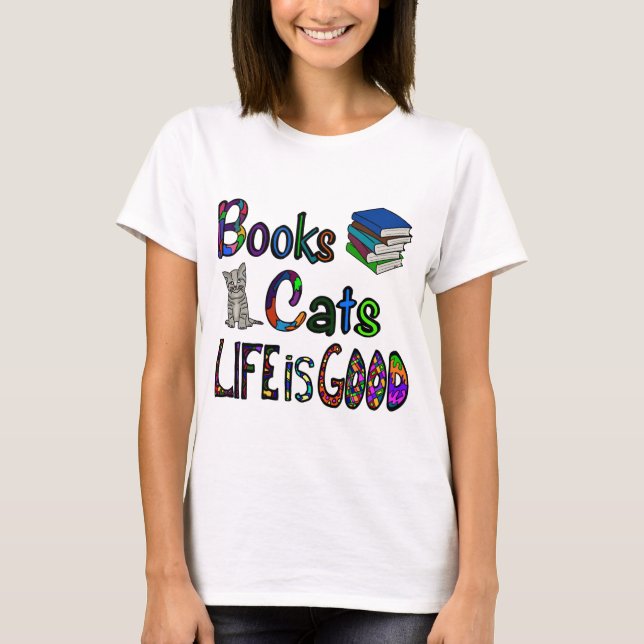 Livres Chats Vie Est Bon T-shirt (Devant)