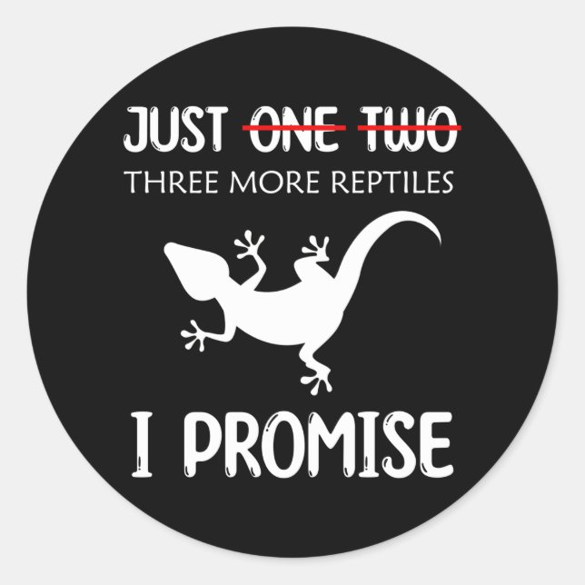Lizard Just One More Reptile I Promise Reptiles Classic Round Sticker (Front)