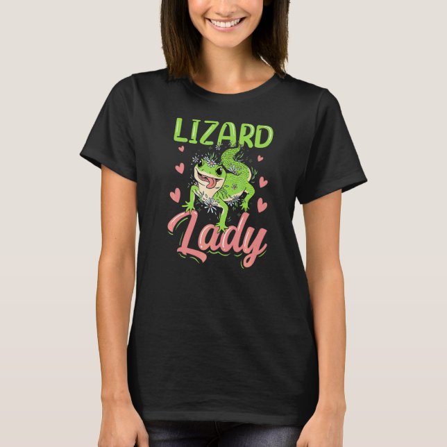 Lizard Lady Lizards Animal Gecko T-Shirt (Front)