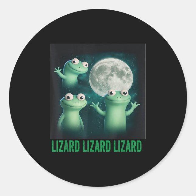 Lizard Lizard Lizard Funny Lizard Moon Trending Me Classic Round Sticker (Front)