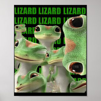 Lizard Lizard Lizard Funny Meme (2 Side) _1 Poster