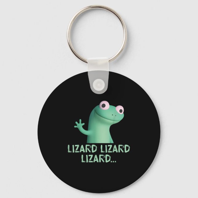 Lizard Lizard Lizard Funny Meme  Keychain (Front)
