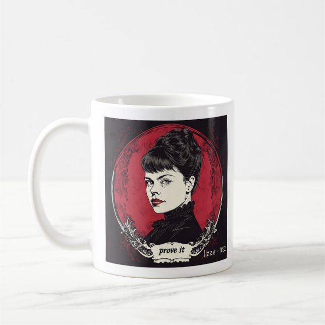 Lizzie Borden - Prove It - Lizzie - 1892 Coffee Mug (Left)