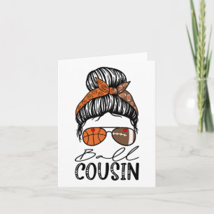 Ll Cousin Funny Sketll Footll Cousin Messy Bun Card