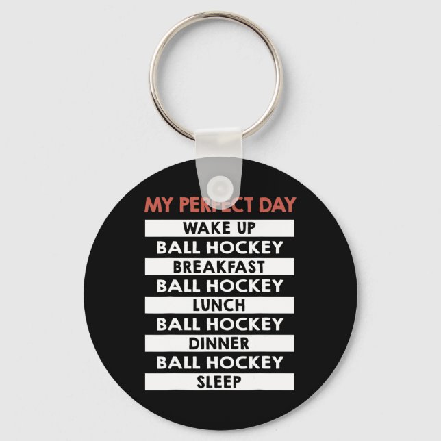 Ll Hockey My Perfect Day Player Day Routine  Keychain (Front)