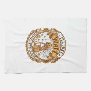 Ll Just Wait Until It Quiet Pumpkin Skeleton Hallo Kitchen Towel