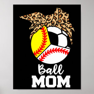 Ll Mom Funny Sell Softll Soccer Leopard Mom Poster
