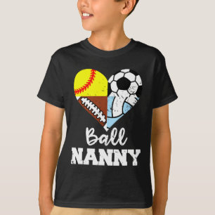 Ll Nanny Soccer Footll Softll Volleyll Player  T-Shirt