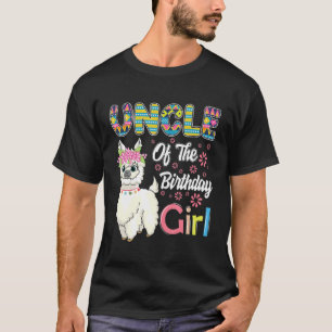 Llama Birthday Uncle Of The Birthday Girl Farm Bir T-Shirt