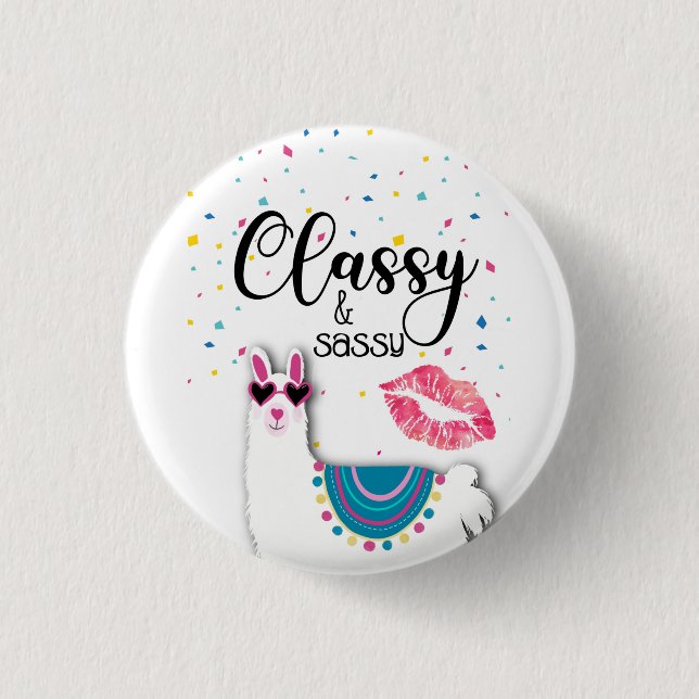 llama classy and sassy bridesmaid gift girlfriends 1 inch round button (Front)
