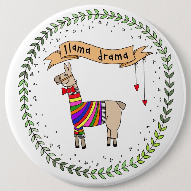 Llama Drama Badge, Rainbow Llama 6 Inch Round Button (Front)