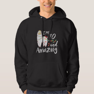 Llama Im 10 Years Old And Amazing Birthday Hoodie