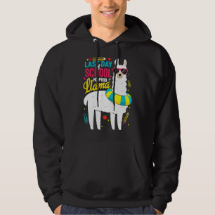 Llama Last Day Of School Boys Girls Teacher No Pr Hoodie