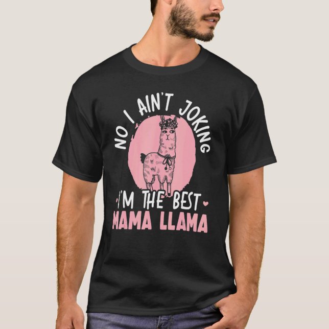 Llama Mom Alpaca Animal Mama Llama T-Shirt (Front)