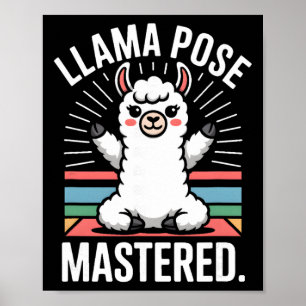 Llama Pose Mastered Cute Yoga Llama Art Poster