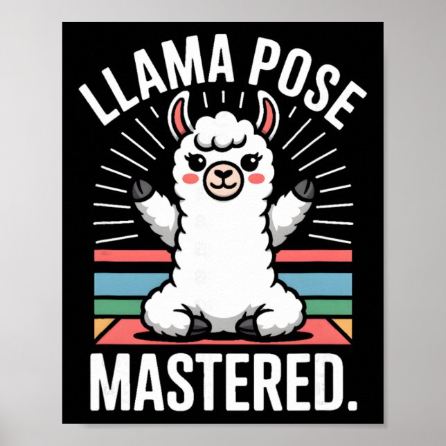 Llama Pose Mastered Cute Yoga Llama Art  Poster (Front)