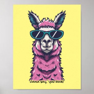 Llama say you Rock   Quirky pose in  sunglasses Poster
