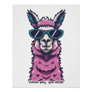 Llama say you Rock   Quirky pose in  sunglasses Poster