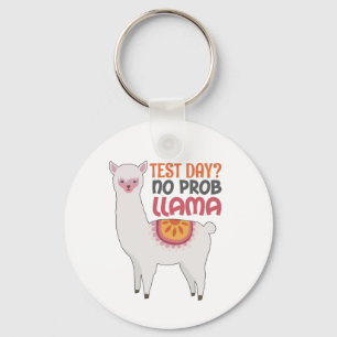 Llama Teacher Gift Test Day? No Prob Llama Gift Keychain