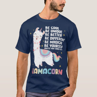 Llama Unicorn Be A Llamacorn T-Shirt