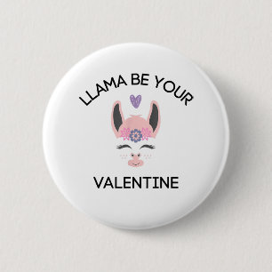 Llama Your Valentine Lover Valentine's Day Heart A 2 Inch Round Button