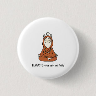 "Llamaste - stay calm and fluffy" 1 Inch Round Button