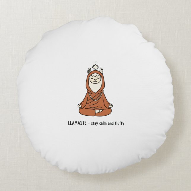 "Llamaste - stay calm and fluffy" Round Pillow (Back)