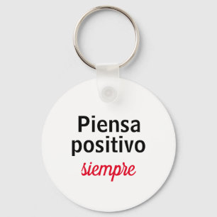 Llavero piensa positivo siempre keychain