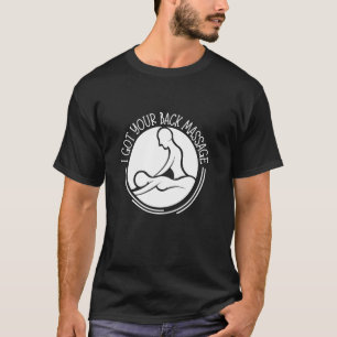 LMT I Got Your Back Massage Therapist T-Shirt