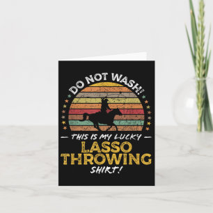 Lo Funny Cowboy Cowgirl Rodeo Quote Graphic Card