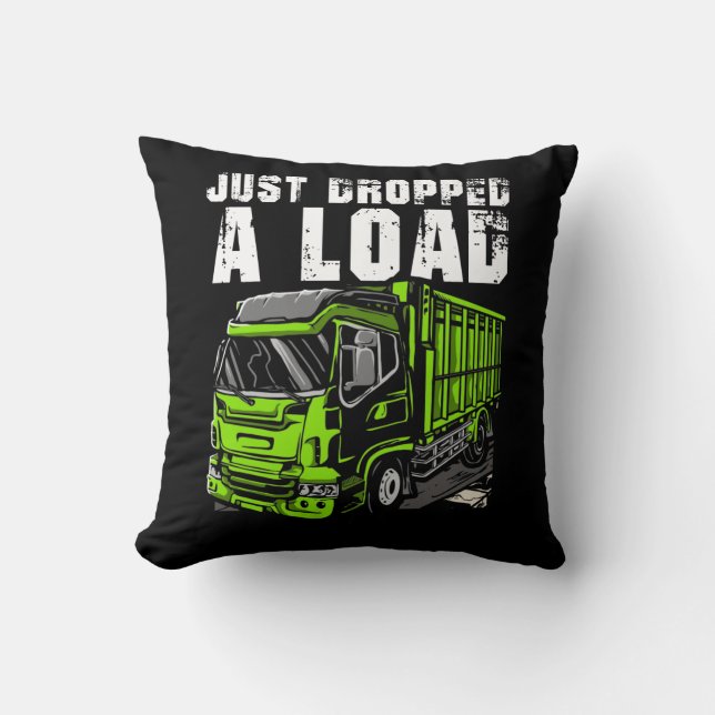 Load Truck Driver Funny Trucker Driving Throw Pillow (Front)