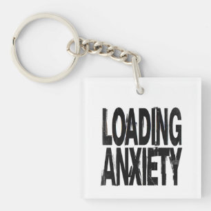 LOADING ANXIETY Glitch Brutalist Typography Desi Keychain
