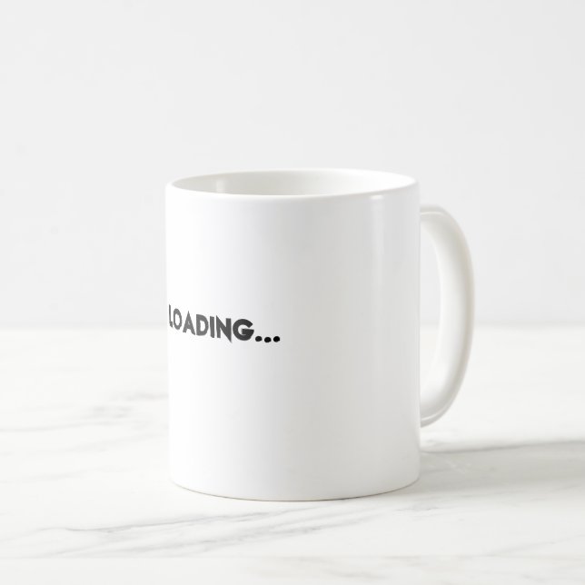 Loading… Coffee Mug – Perfect for Slow Starters  (Front Right)