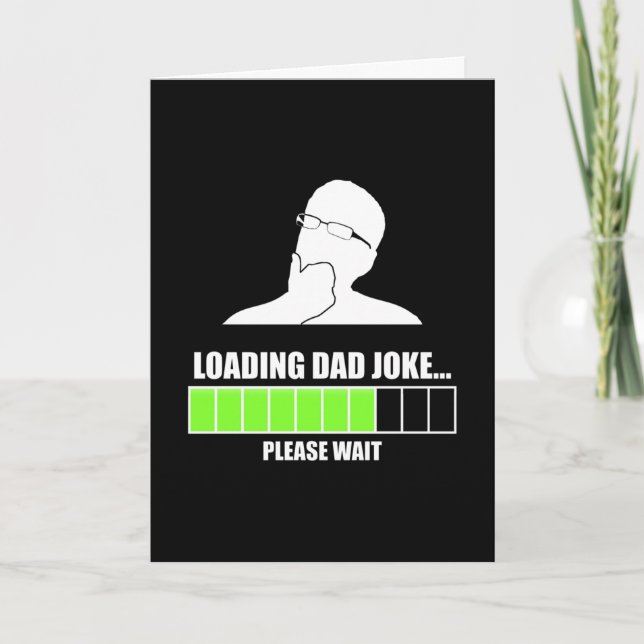 Loading Dad Joke Please Wait Card (Front)